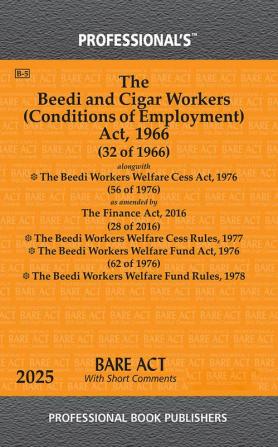 Beedi and Cigar Workers (Conditions of Employment)Act 1966 alongwith Beedi Workers Welfare Cess Act 1976
