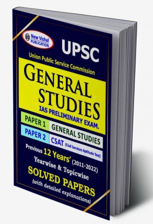 UPSC IAS General Studies Prelims Yearwise & Topic-Wise Solved Papers 1 & 2 (1991-2022)