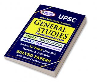 UPSC IAS General Studies Prelims Yearwise & Topic-Wise Solved Papers 1 & 2 (1991-2022)