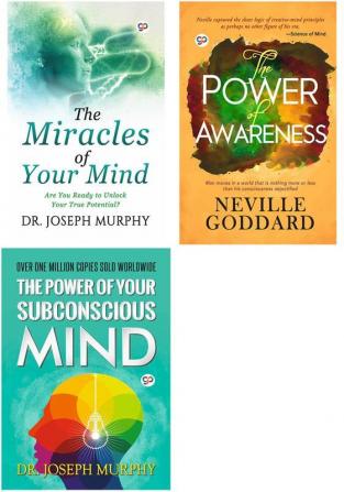 The Miracles of Your Mind + The Power of Awareness + The Power of Your Subconscious Mind (Paperback)