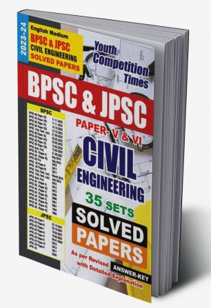 2023-24 Bihar & Jharkhand PSC (BPSC & JPSC) CIVIL ENGINEERING Paper–V & VI Solved Papers