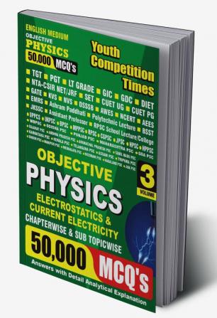 2023-24 TGT/PGT/GIC Physics Electrostatics & Current Electricity  50000 MCQ Vol.03 Solved Papers