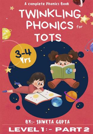 Twinkling Phonics For Tots (Level 1:- Part 2)