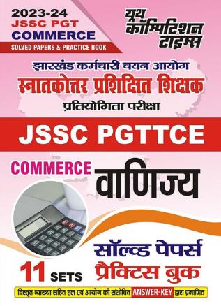 2023-24 JSSC PGTTCE   Commerce Solved Papers & Practice Book 288 395