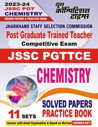 2023-24 JSSC PGT Chemistry Solved Papers & Practice