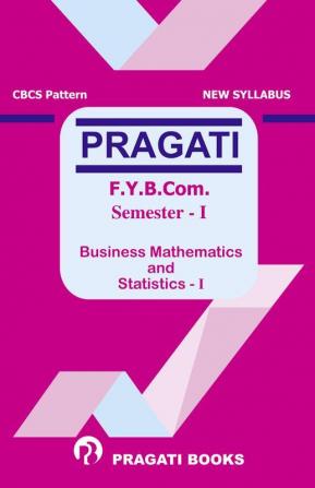 BUSINESS MATHEMATICS AND STATISTICS-1 (First Year (FY) B.Com. Semester 1)