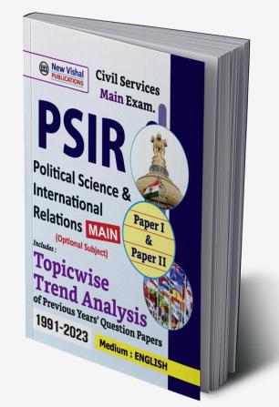 IAS Political Science And International Relations (PSIR) Mains Topicwise Unsolved Previous Years Papers (1991-2023)