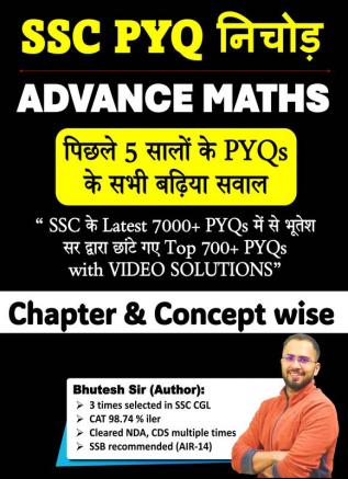 SSC Advance Math (Best PYQs of CGL CHSL CPO MTS held in last 5 years-Typewise & chapterwise) with video solution by Bhutesh Sir