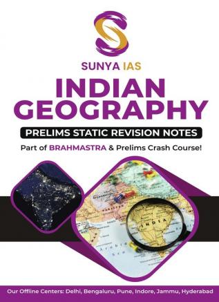 SUNYA IAS INDIAN GEOGRAPHY Prelims Static Revision Notes