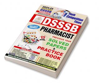 2024-25 DSSSB Pharmacist Solved Papers & Practice Book