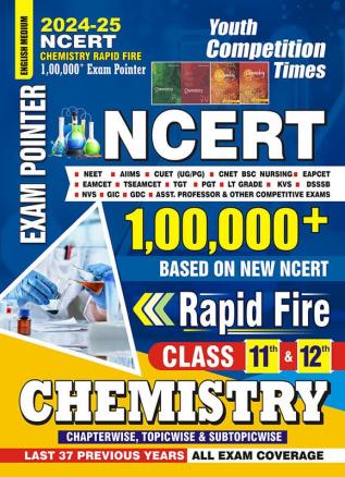 2024-25 NCERT Class 11th & 12th Chemistry Rapid Fire 384 795 E. This book covers last 37 years of previous papers.