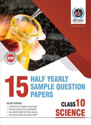 Science Class 10 with Solutions Set of 15 Half Yearly Sample Papers for