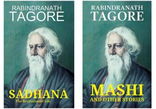 Sadhana The Realisation of Life + Mashi and other stories (Tagore)