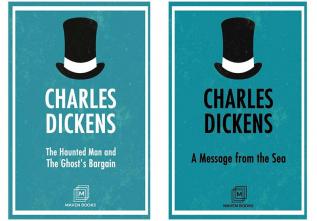 The Haunted Man and the Ghost's Bargain + A message from the sea ( Dickens)