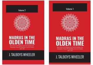 MADRAS IN THE OLDEN TIME Volume 1 & Volume 2