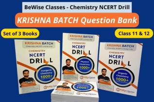 Bewise Classes Chemistry NCERT Drill –  Krishna Batch Question Bank 3000+ NCERT-Based Questions For Neet 2024 With Step-By-Step Explanation | (Latest NEET Pattern)