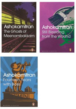 Combo of Ashokamitran:  Ghosts of Meenambakkam Still Bleeding from the Wound and Fourteen Years with Boss ( Set of 3)