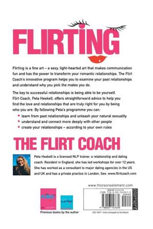 The Flirt Coach’s Guide to Finding the Love You Want: Communication Tips for Relationship Success