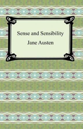 SENSE AND SENSIBILITY