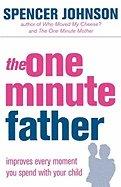 THE ONE MINUTE FATHER