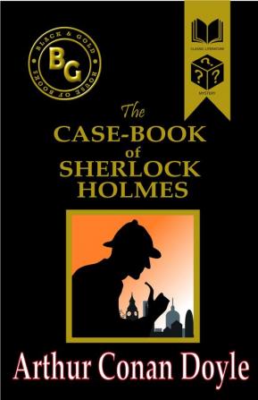 THE CASE-BOOK OF SHERLOCK HOLMES