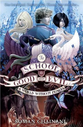 A World Without Princes: Book 2 (The School for Good and Evil)