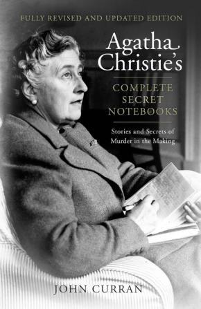 AGATHA CHRISTIE’S COMPLETE SECRET NOTEBOOKS: STORIES AND SEC