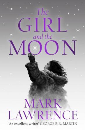 Book of the Ice (3) — THE GIRL AND THE MOON