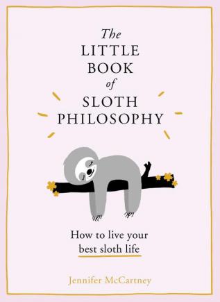 THE LITTLE BOOK OF SLOTH PHILOSOPHY