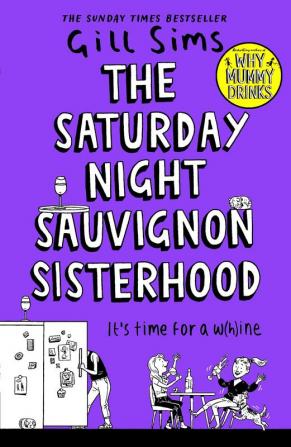 THE SATURDAY NIGHT SAUVIGNON SISTERHOOD