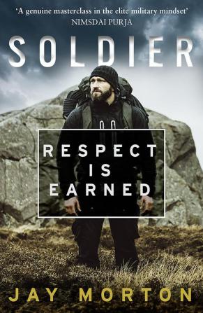 SOLDIER: Respect Is Earned