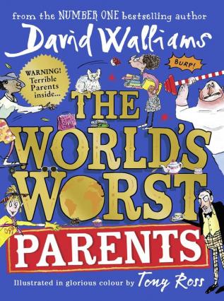 THE WORLD’S WORST PARENTS