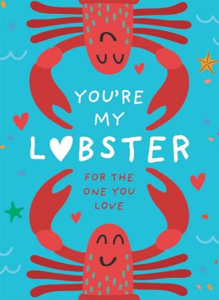 YOU’RE MY LOBSTER