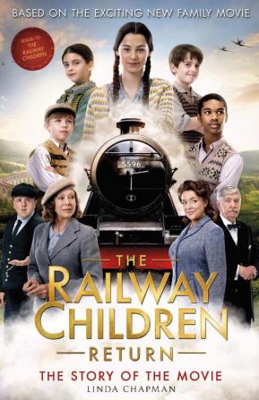 THE RAILWAY CHILDREN RETURN