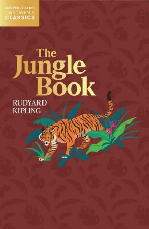 THE JUNGLE BOOK - HarperCollins Children’s Classics