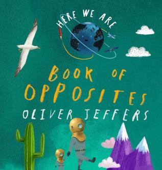 Here We Are — BOOK OF OPPOSITES