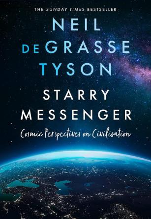 STARRY MESSENGER: Cosmic Perspectives on Civilisation