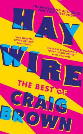 HAYWIRE: The Best of Craig Brown