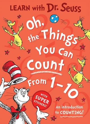 OH, THE THINGS YOU CAN COUNT FROM 1-10 [Learn With Dr. Seuss