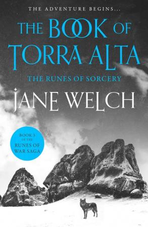 The Runes of Sorcery (Runes of War: The Book of Torra Alta, Book 3)