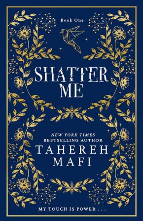 Shatter Me: A beautiful hardback exclusive collector’s edition of the first book in the TikTok sensation Shatter Me series