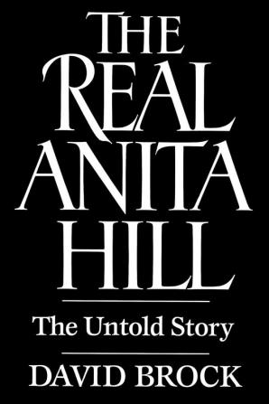 Real Anita Hill: The Untold Story