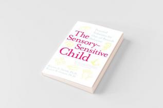 The Sensory-Sensitive Child