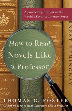 How to Read Novels Like a Professor