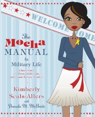 The Mocha Manual to Military Life