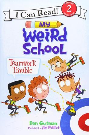 MY WEIRD SCHOOL: TEAMWORK TROUBLE