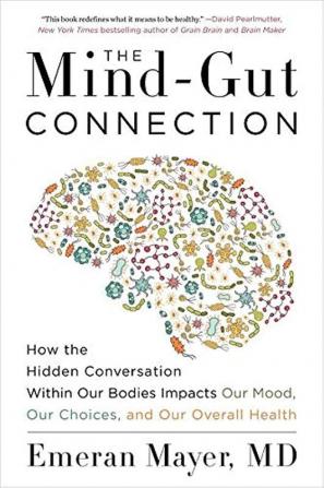 THE MIND-GUT CONNECTION