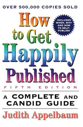 How to Get Happily Published Fifth Edition