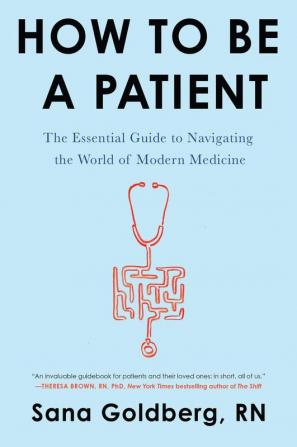 HOW TO BE A PATIENT