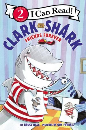 CLARK THE SHARK: FRIENDS FOREVER